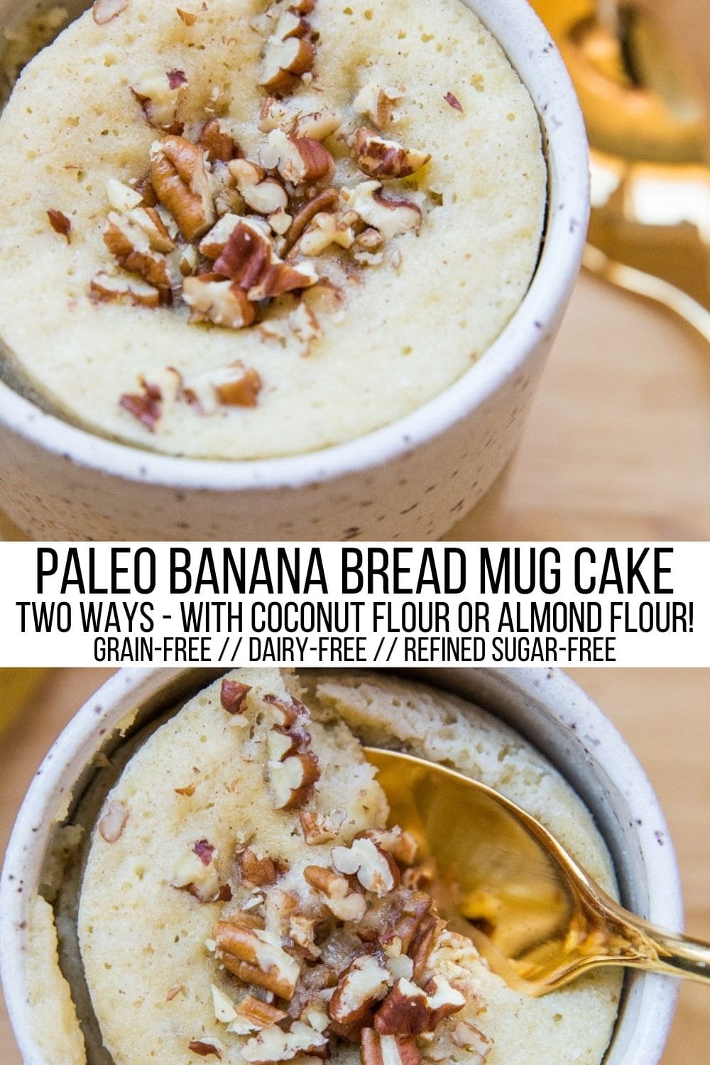 Paleo Banana Bread Mug Cake Two Ways The Roasted Root