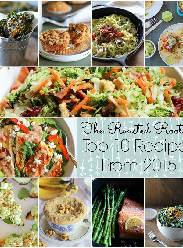 The Roasted Root's Top 10 Recipes from 2015