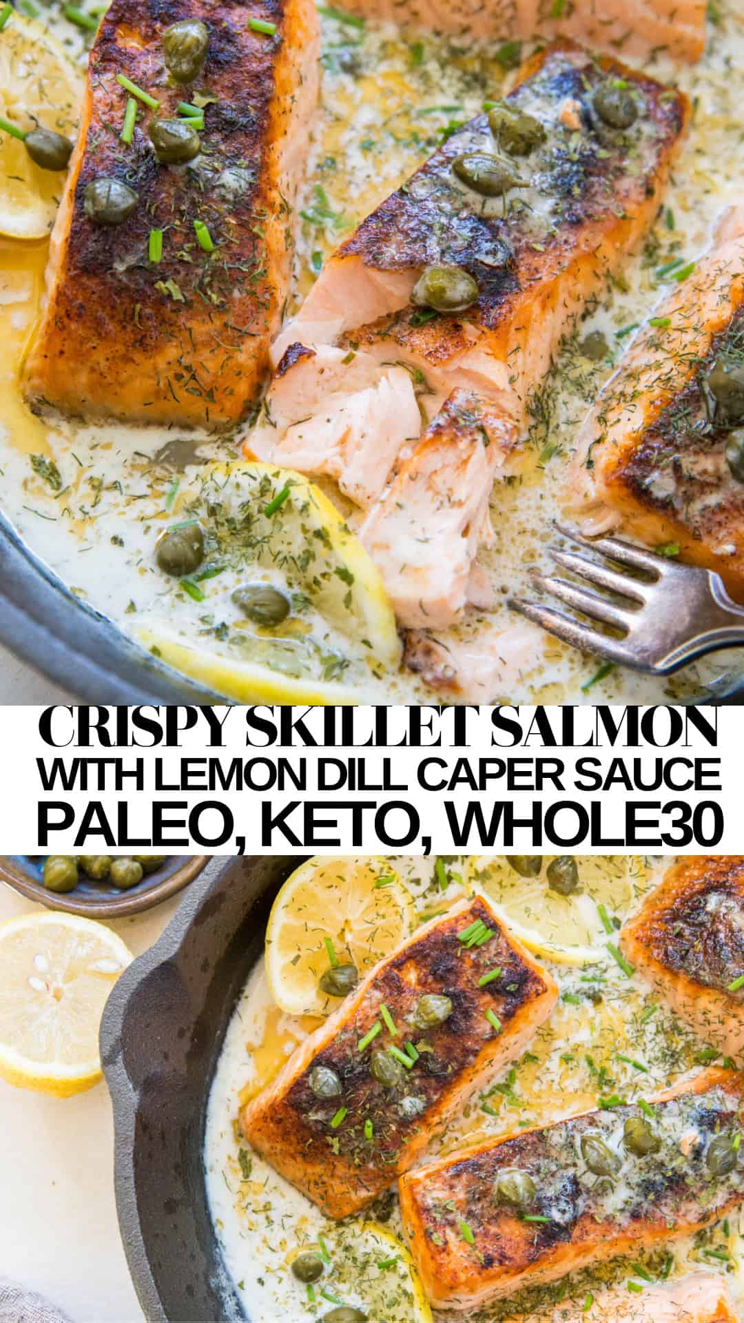 Crispy Skillet Salmon with Lemon Caper Dill Sauce - The Roasted Root