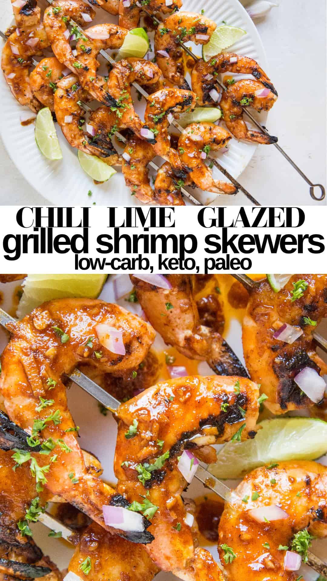 Chili Lime Glazed Shrimp Skewers - The Roasted Root