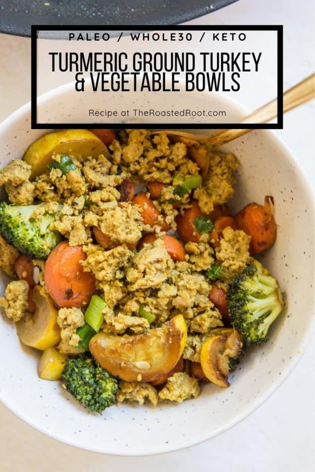 Turmeric Ginger Ground Turkey Bowls - The Roasted Root