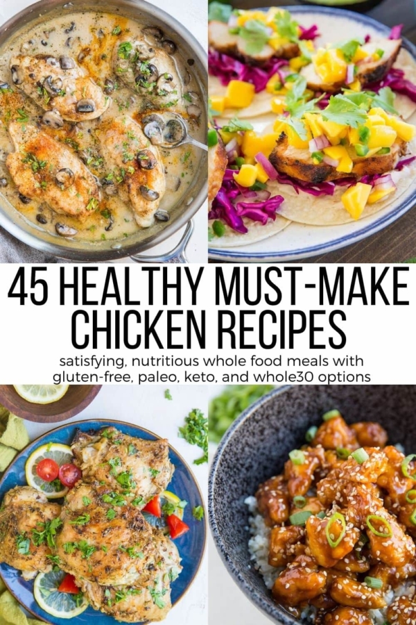 45 Must Make Healthy Chicken Recipes that are nourishing and easy to prepare. Plenty of paleo, whole30, keto, and low-carb options! All the recipes in this post are gluten-free!