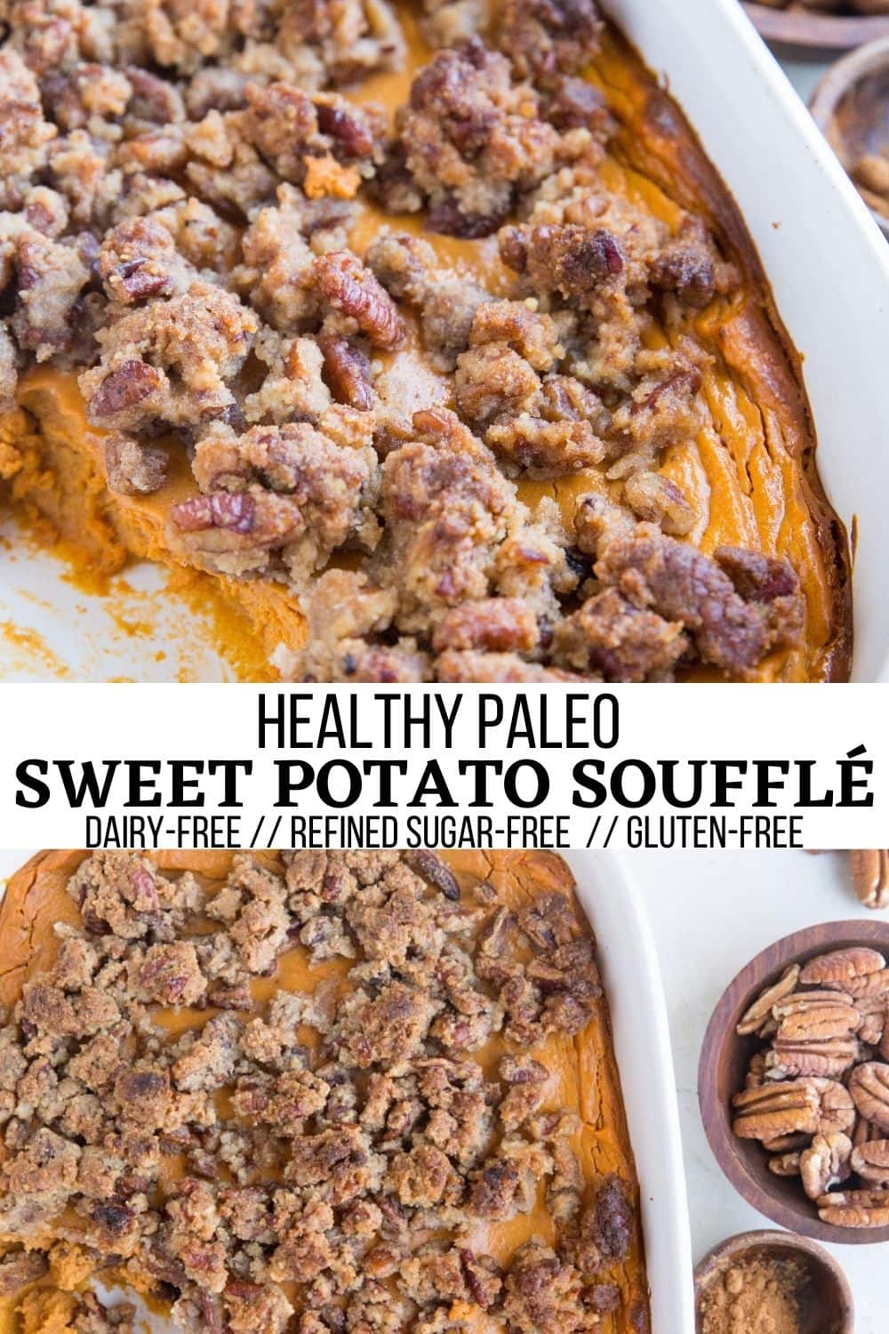 Healthy Paleo Sweet Potato Soufflé - The Roasted Root