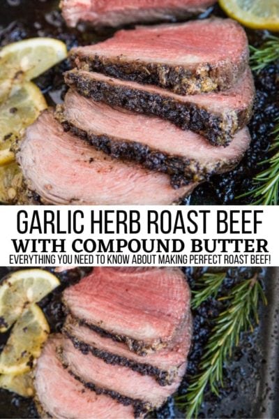 Garlic Herb Roast Beef - The Roasted Root